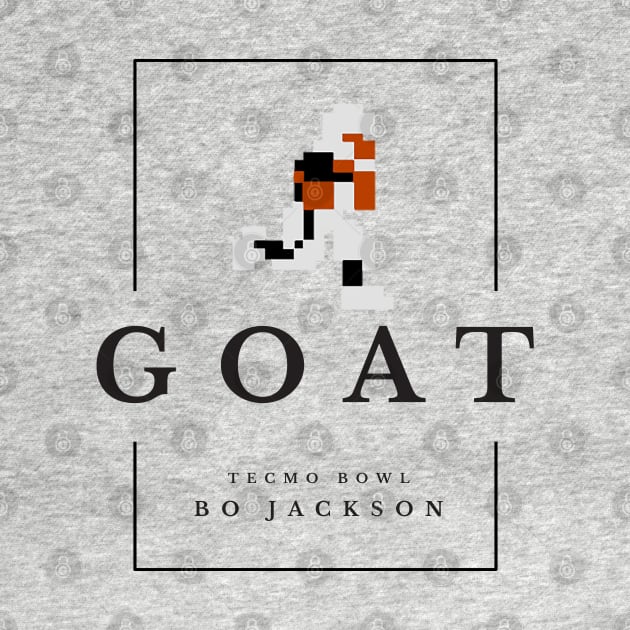 GOAT - Tecmo Bowl Bo Jackson by BodinStreet